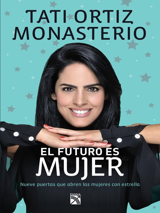 Title details for El futuro es mujer by Tati Ortiz Monasterio - Available